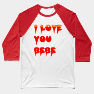 Valentine's Day my love Baseball T-Shirt